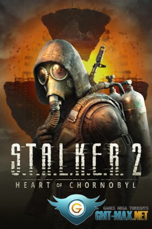 S.T.A.L.K.E.R. 2: Heart of Chornobyl  (2024//)