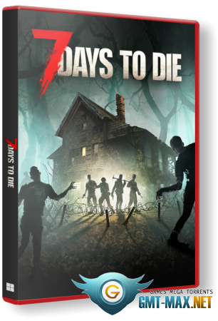 7 Days To Die v.2.4 b6 (2024) RePack