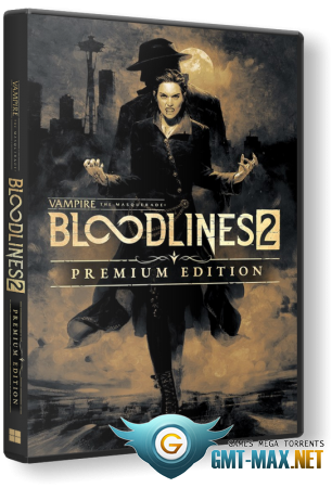 Vampire: The Masquerade - Bloodlines 2 Premium Edition (2025) RePack