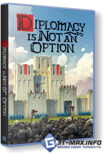 Diplomacy is Not an Option v.1.0.99_r (2024) 