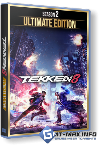 TEKKEN 8 Ultimate Edition v.2.06.02 +  DLC (2024) 