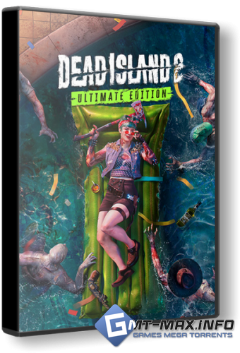 Dead Island 2 Ultimate Edition +  DLC (2023/Multiplayer) RePack