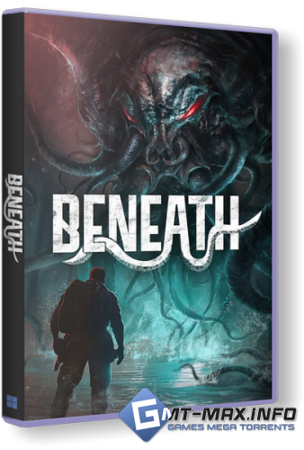 Beneath v.1.02f + DLC (2025) Portable