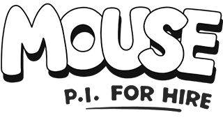 MOUSE P.I. For Hire /    (2026)