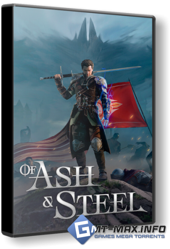 Of Ash and Steel v.1.04 (2025) RePack