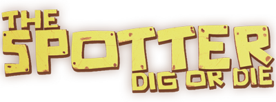 The Spotter: Dig or Die (2026) �������