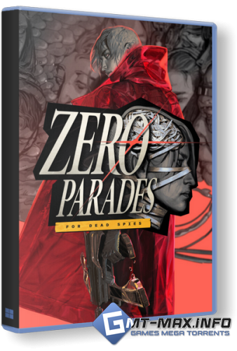 ZERO PARADES: For Dead Spies (2026) �������