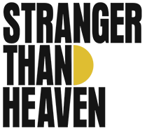 STRANGER THAN HEAVEN (2027)