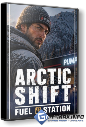 Arctic Shift: Fuel Station (2026) �������