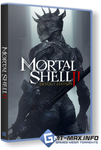 Mortal Shell II: Devout Edition (2026) �������