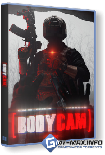 Bodycam v.0.8.7 (2026/Multiplayer) �������