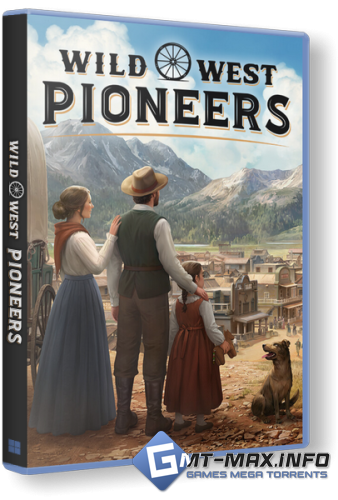 Wild West Pioneers + ��� DLC (2026) �������
