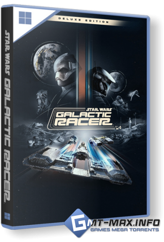 STAR WARS: Galactic Racer Deluxe Edition (2026) Steam-Rip