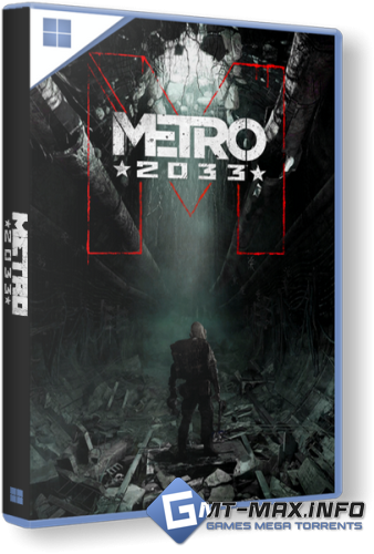 Metro 2033 v.1.0.0.1 (2010) �������