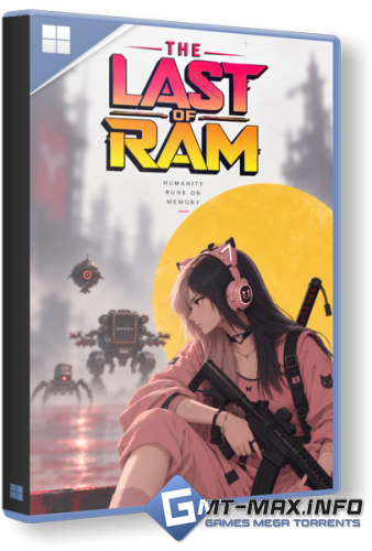 The Last of RAM (2026) Portable