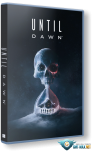 Until Dawn /      / PC v.1.08 (2024) 